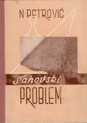 Naslovnica: Šahovski problem - Teorija šahovskih problema sa 650 primjera