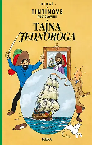 Naslovnica: Tintinove pustolovine - Tajna Jednoroga