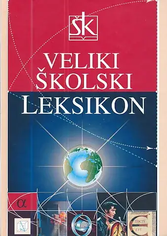 Naslovnica: Veliki školski leksikon A-Ž