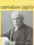 Naslovnica: Zbornik o Vatroslavu Jagiću