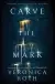 Naslovnica: Carve The Mark (Carve The Mark 1)