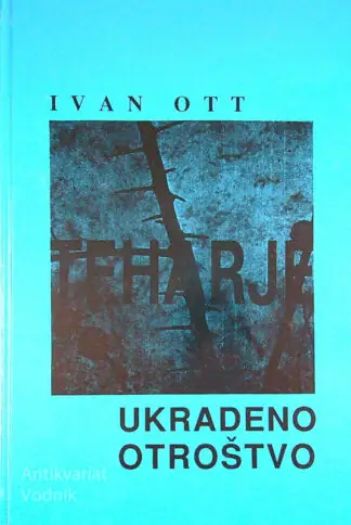 Naslovnica: UKRADENO OTROŠTVO