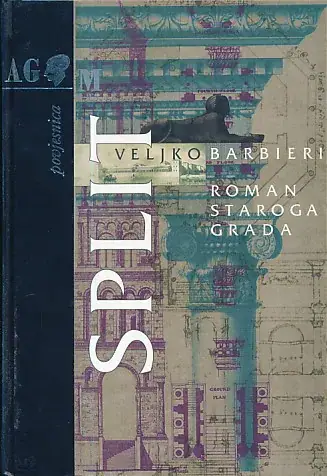 Naslovnica: SPLIT - roman staroga grada