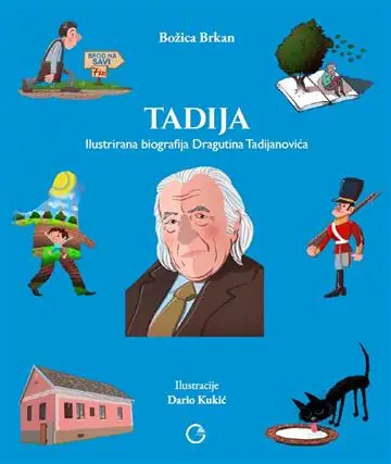 Naslovnica: Tadija - ilustrirana biografija Dragutina Tadijanovića