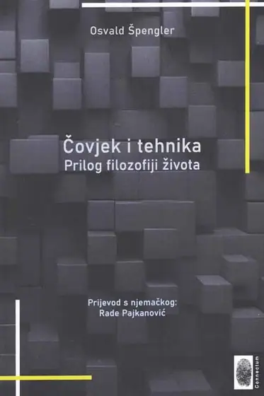 Naslovnica: ČOVJEK I TEHNIKA: prilog filozofiji života