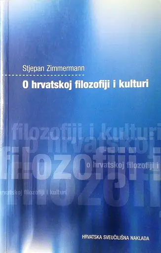 Naslovnica: O HRVATSKOJ FILOZOFIJI I KULTURI