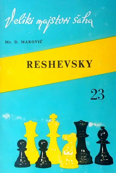 Naslovnica: VELIKI MAJSTORI ŠAHA: RESHEVSKY