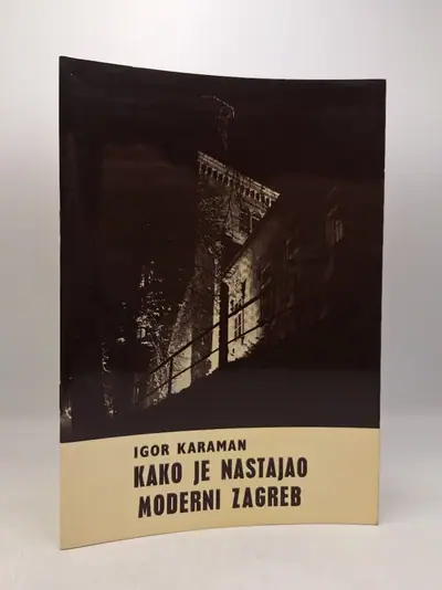 Naslovnica: Kako je nastajao moderni Zagreb