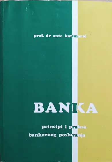 Naslovnica: Banka : principi i praksa bankovnog poslovanja