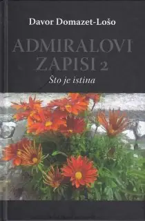 Naslovnica: ADMIRALOVI ZAPISI 2 : što je istina