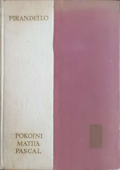 Naslovnica: Pokojni Matija Pascal / Deset novela