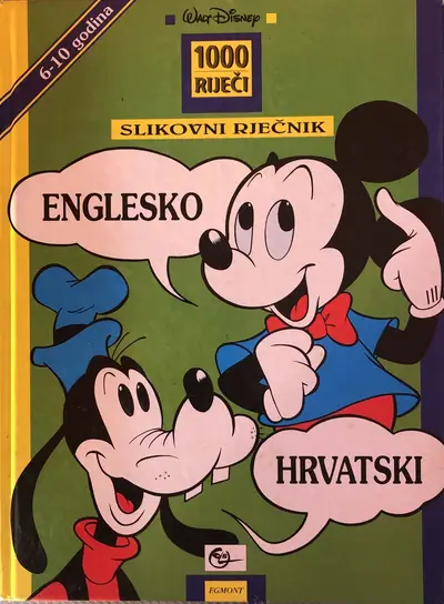 Naslovnica: 1000 RIJEČI SLIKOVNI RJEČNIK - ENGLESKO HRVATSKI (6-10 GODINA)