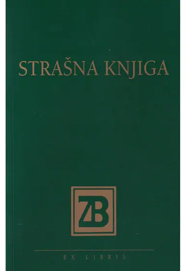 Naslovnica: STRAŠNA KNJIGA: zbirka neobičnih pripovijesti