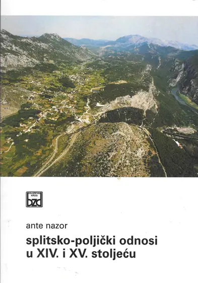 Naslovnica: Splitsko-poljički odnosi u XIV. i XV. stoljeću