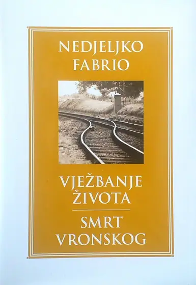 Naslovnica: Vježbanje života / Smrt Vronskog