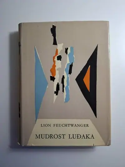 Naslovnica: Mudrost luđaka ili Smrt i apoteoza Jean-Jacques Rousseaua / Lion Feuchtwanger , likovno opremio Edo Murtić