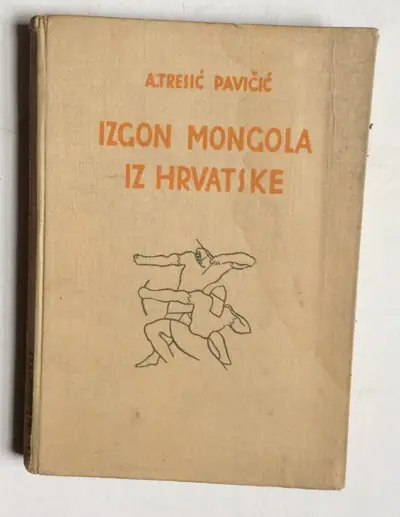 Naslovnica: Tresić Pavičić, Izgon Mongola iz Hrvatske, 1942. Matica Hrvatska