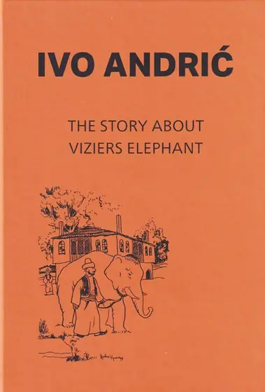 Naslovnica: The Story about Viziers Elephant (TU)