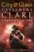 Naslovnica: City of Glass: Mortal Instruments, book 3