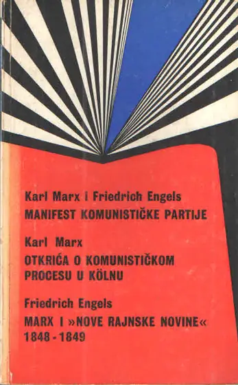 Naslovnica: Manifest komunističke partije; Otkrića o komunističkom procesu u Kölnu; Marx i "Nove rajnske novine" 1848-1849