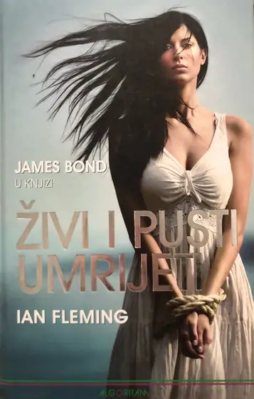 Naslovnica: James Bond-Živi i Pusti Umrijeti