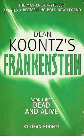 Naslovnica: Dean Koontz's Frankenstein - Dead and alive