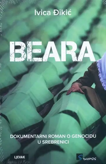 Naslovnica: Beara (dokumentarni roman o genocidu u Srebrenici)