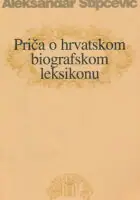 Naslovnica: Priča o hrvatskom biografskom leksikonu