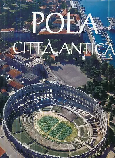 Naslovnica: Pola: Citta Antica (Italiano)