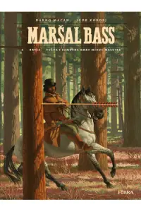 Naslovnica: MARŠAL BASS 4 - Bryce - Tužna i samotna smrt Mindy Maguire