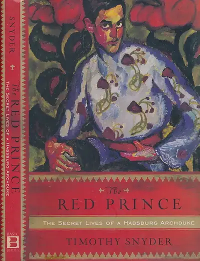Naslovnica: The Red Prince: The Secret Lives of a Habsburg Archduke