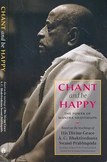 Naslovnica: Chant and be Happy : The Power of Mantra Meditation
