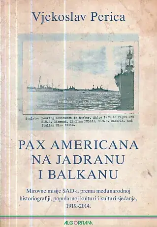 Naslovnica: Pax Americana na Jadranu i Balkanu