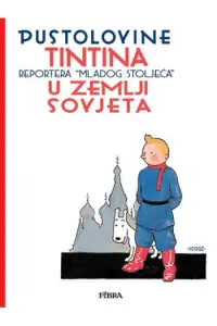 Naslovnica: Pustolovine Tintina: Tintin u zemlji Sovjeta