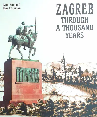 Naslovnica: ZAGREB THROUGH A THOUSAND YEARS