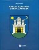 Naslovnica: Grbovi i zastave grada Zagreba