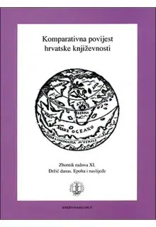 Naslovnica: KOMPARATIVNA POVIJEST HRVATSKE KNJIŽEVNOSTI - ZBORNIK RADOVA XI., Držić danas: epoha i naslijeđe