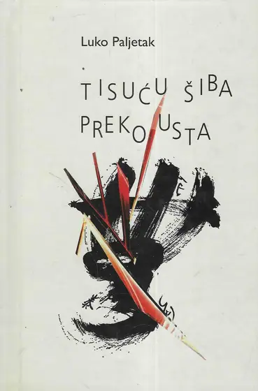 Naslovnica: Tisuću šiba preko usta (s potpisom autora)