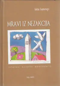 Naslovnica: MRAVI IZ NEZAKCIJA - ISTARSKI SONETNI ABECEDARIJ