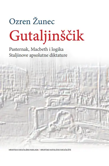 Naslovnica: GUTALJINŠČIK - Pasternak, Macbeth i logika Staljinove apsolutne diktature