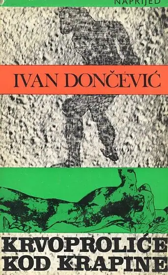 Naslovnica: Ivan Dončević (ur.) Krvoproliće kod Krapine