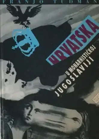 Naslovnica: Hrvatska u monarhističkoj Jugoslaviji 2