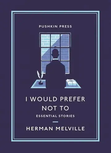 Naslovnica: I Would Prefer Not To: Essential Stories