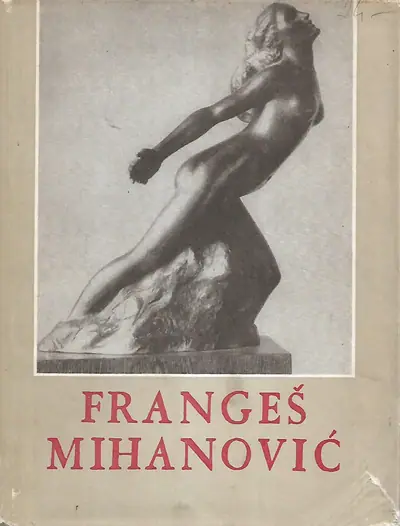 Naslovnica: Frangeš Mihanović – Biografija kao kulturno-historijska slika jedne epohe