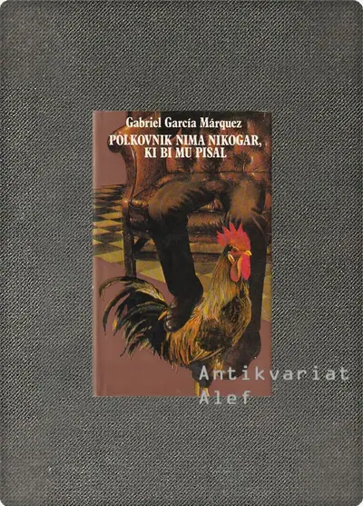 Naslovnica: Polkovnik nima nikogar, ki bi mu pisal