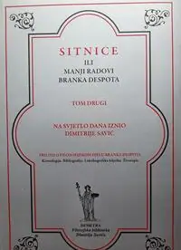 Naslovnica: SITNICE ILI MANJI RADOVI BRANKA DESPOTA - Svezak 1.