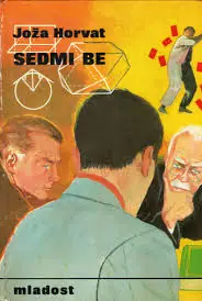 Naslovnica: Sedmi be -iz dnevnika jednog srednjoškolca