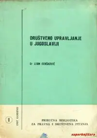 Naslovnica: DRUŠTVENO UPRAVLJANJE U JUGOSLAVIJI