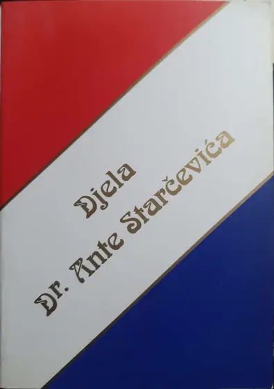 Naslovnica: Djela Dr. Ante Starčevića III - Znanstveno-političke razprave