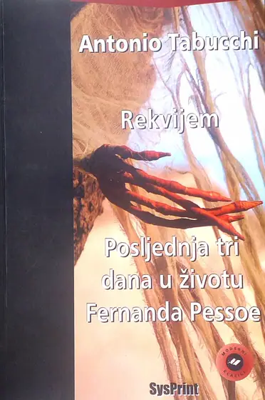 Naslovnica: REKVIJEM - POSLJEDNJA TRI DANA U ŽIVOTU FERNANDA PESSOE